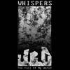 Whispers (CAN) : The Fall of My World